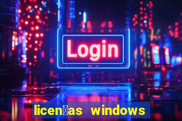 licen莽as windows para empresas