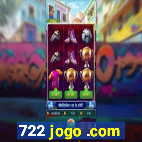 722 jogo .com