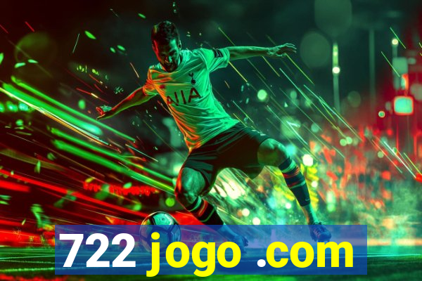 722 jogo .com