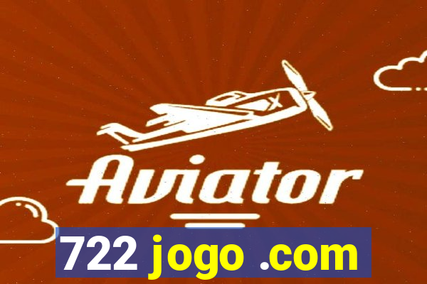 722 jogo .com