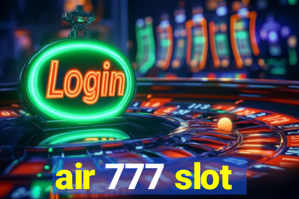 air 777 slot