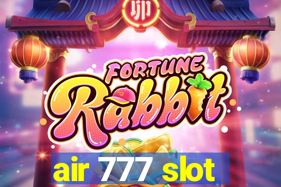 air 777 slot