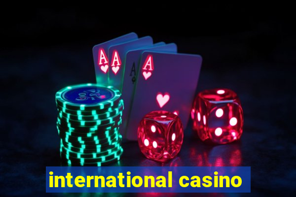 international casino