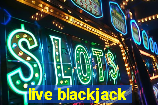 live blackjack