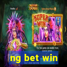 ng bet win