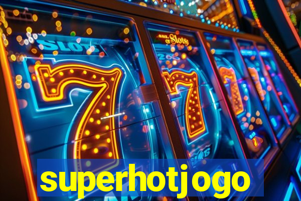 superhotjogo