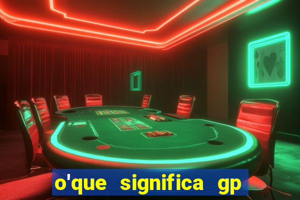 o'que significa gp no futebol