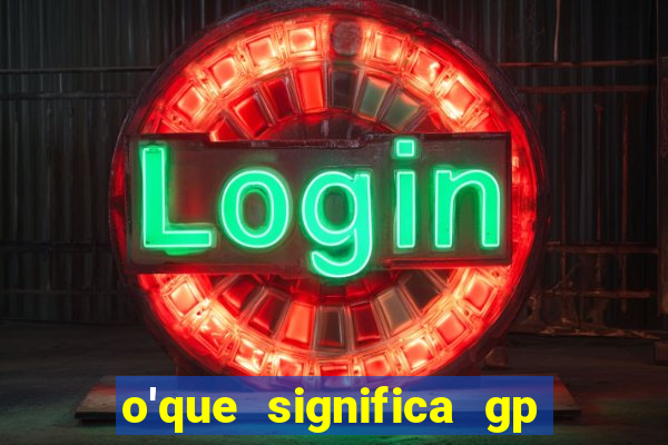 o'que significa gp no futebol