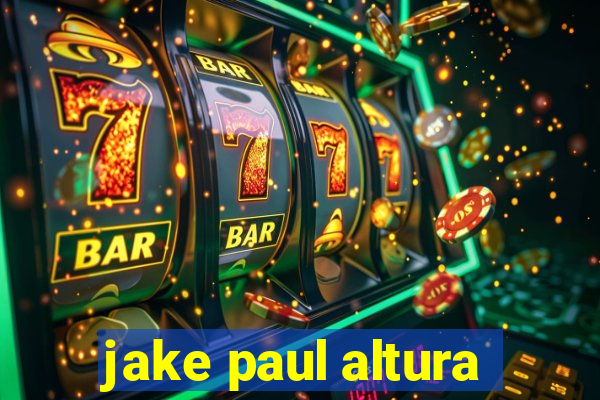 jake paul altura