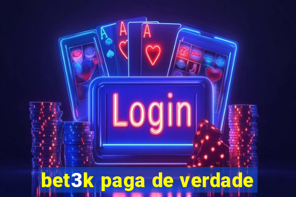 bet3k paga de verdade