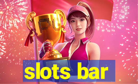 slots bar