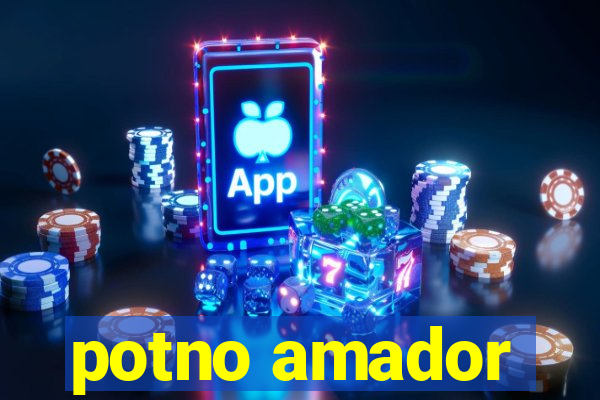 potno amador