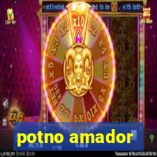 potno amador