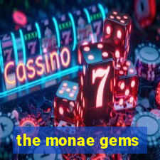 the monae gems