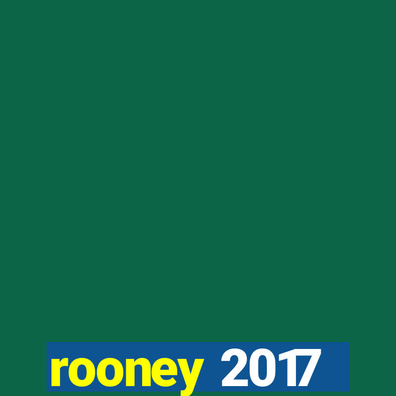 rooney 2017