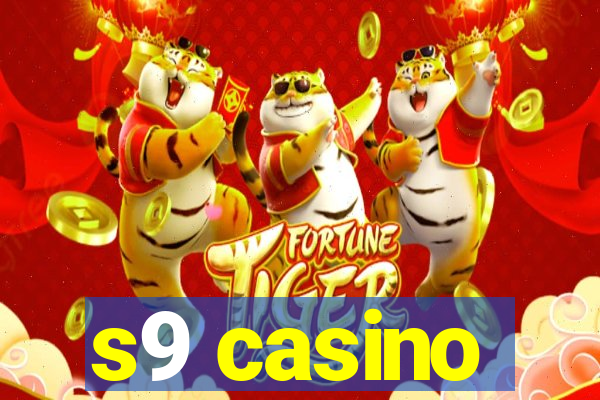 s9 casino