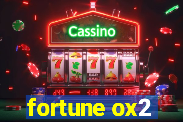 fortune ox2