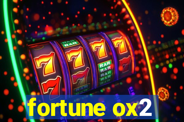 fortune ox2