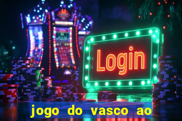 jogo do vasco ao vivo hd