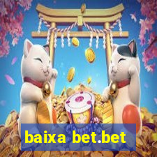 baixa bet.bet