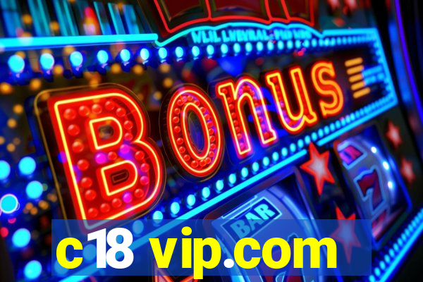 c18 vip.com