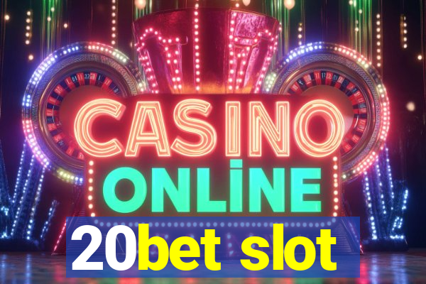 20bet slot