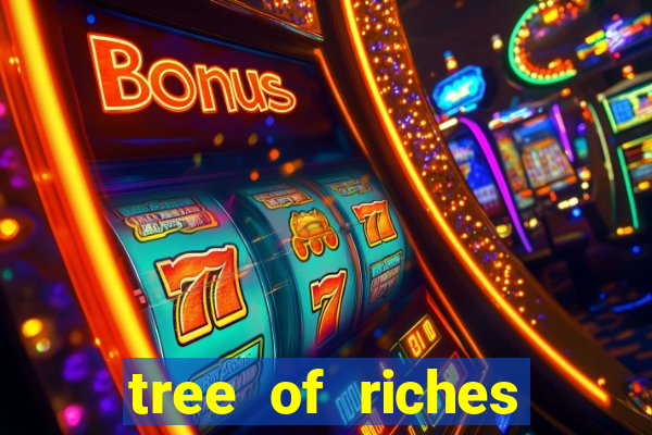 tree of riches slot machine