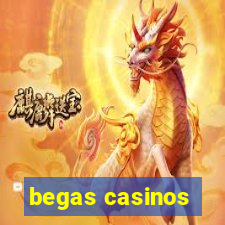 begas casinos