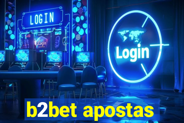 b2bet apostas