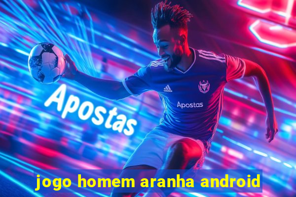 jogo homem aranha android