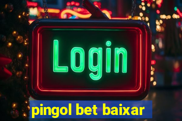 pingol bet baixar