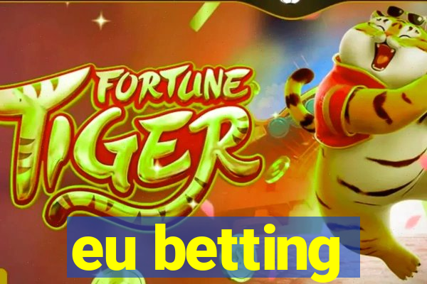 eu betting