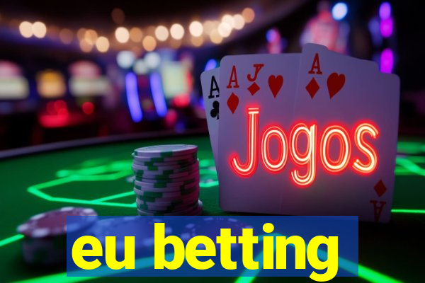 eu betting