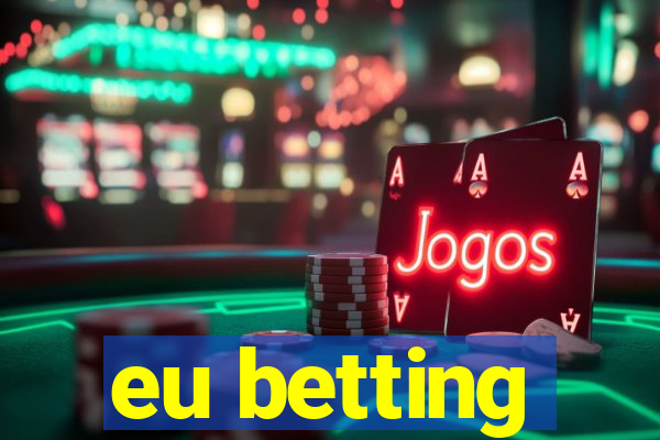 eu betting