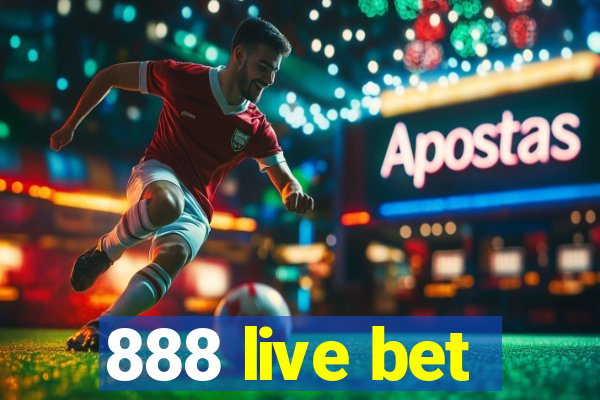 888 live bet