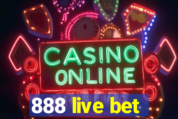 888 live bet