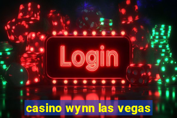 casino wynn las vegas