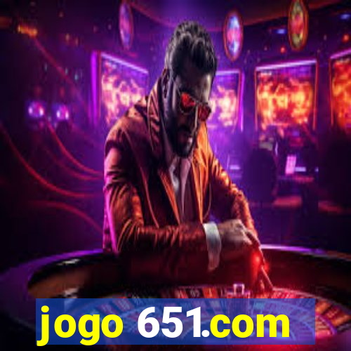 jogo 651.com