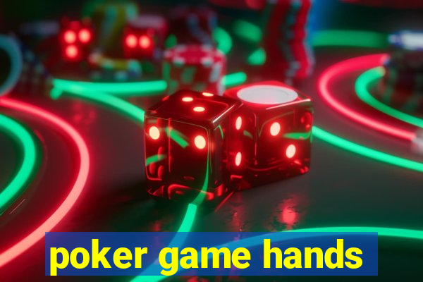 poker game hands