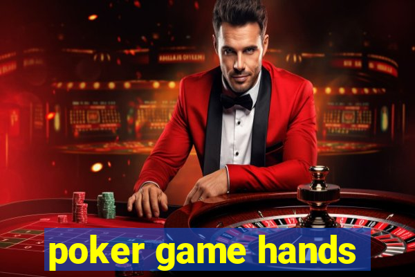 poker game hands