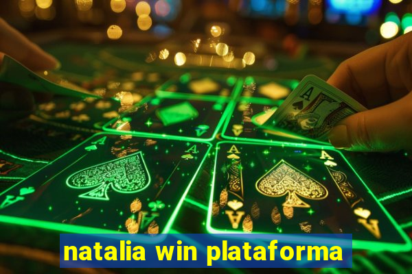 natalia win plataforma