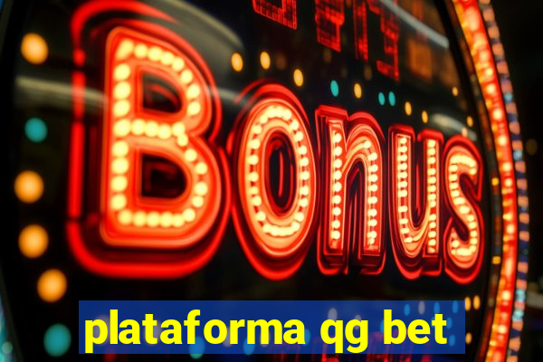 plataforma qg bet