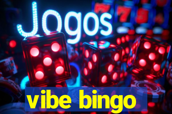 vibe bingo