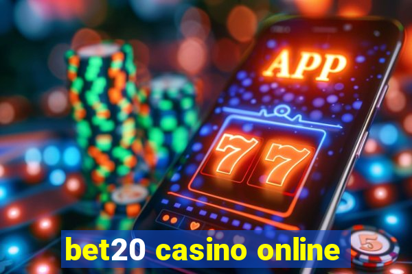 bet20 casino online