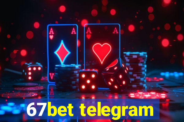 67bet telegram