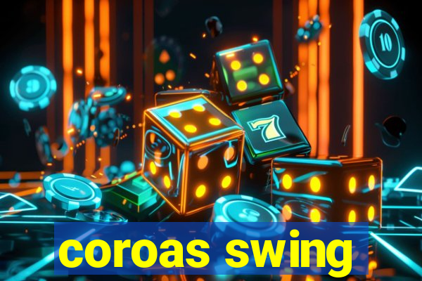 coroas swing