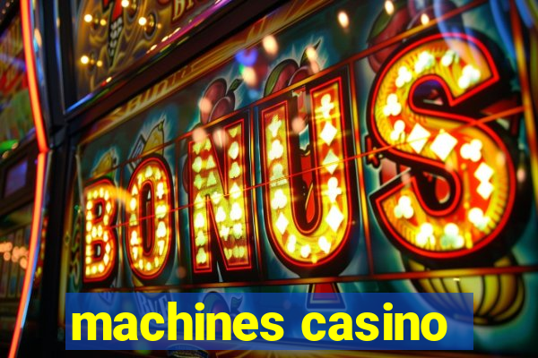 machines casino