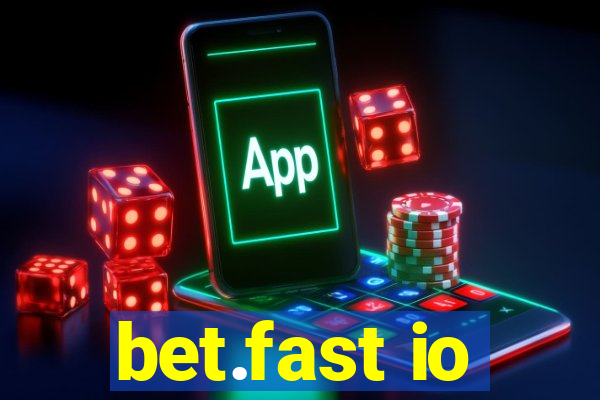 bet.fast io