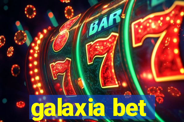 galaxia bet