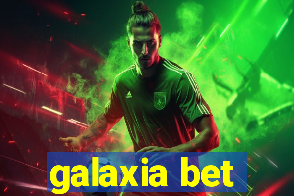 galaxia bet